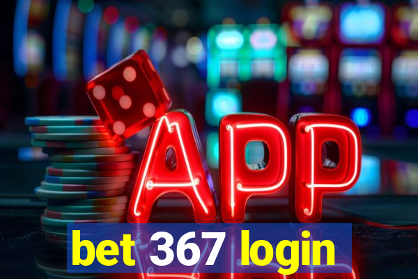 bet 367 login